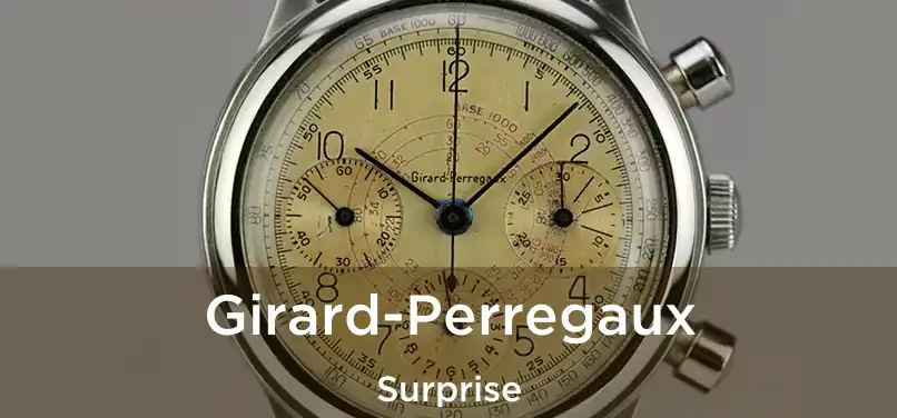 Girard-Perregaux Surprise