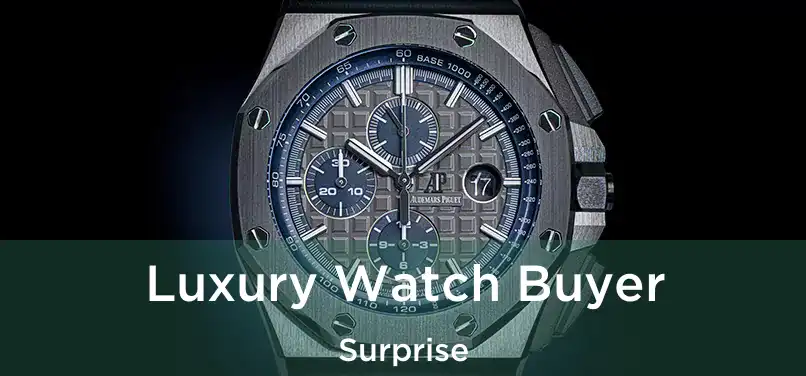 Luxury Watch Buyer Surprise