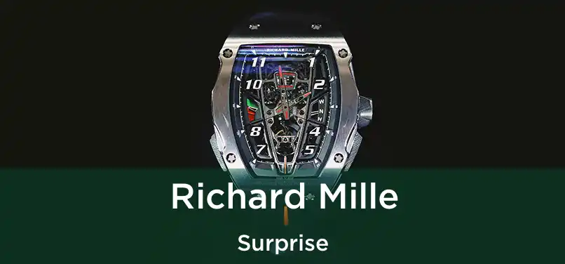 Richard Mille Surprise