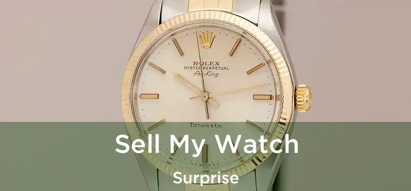 Sell My Watch Surprise